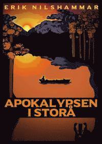 Erik Nilshammar - Apokalypsen i Storå, Inbunden