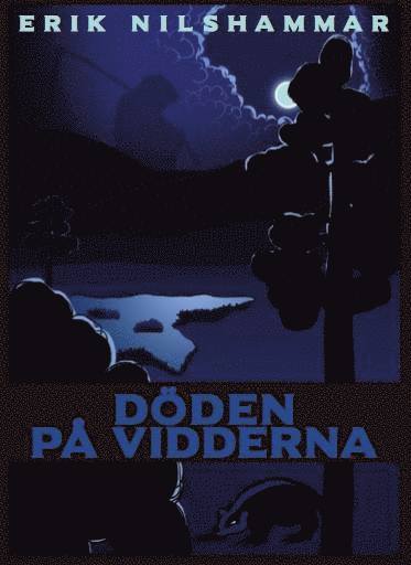 Erik Nilshammar - Döden på Vidderna, Inbunden