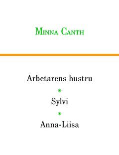 bokomslag Arbetarens hustru, Sylvi och Anna-Liisa