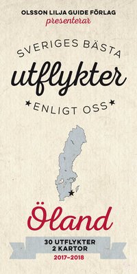 bokomslag Sveriges bästa utflykter enligt oss - Öland 2017-18