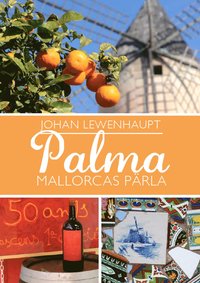 bokomslag Palma : Mallorcas pärla