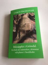 bokomslag Riksäpplet i Gröndal : en bok om människor, drömmar och platser i Stockholm.
