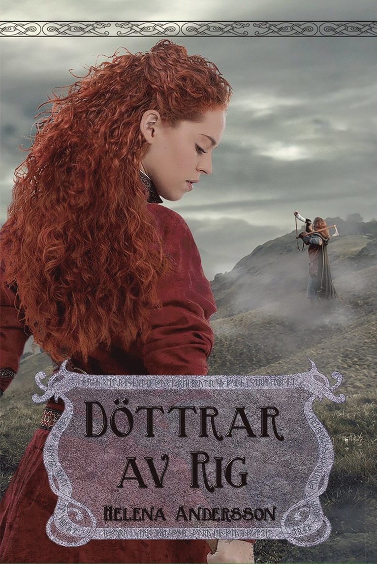 Helena Andersson - Döttrar av Rig, Häftad