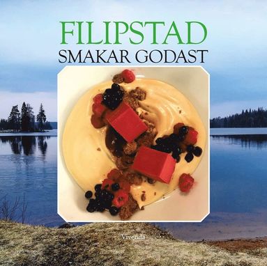 bokomslag Filipstad smakar godast