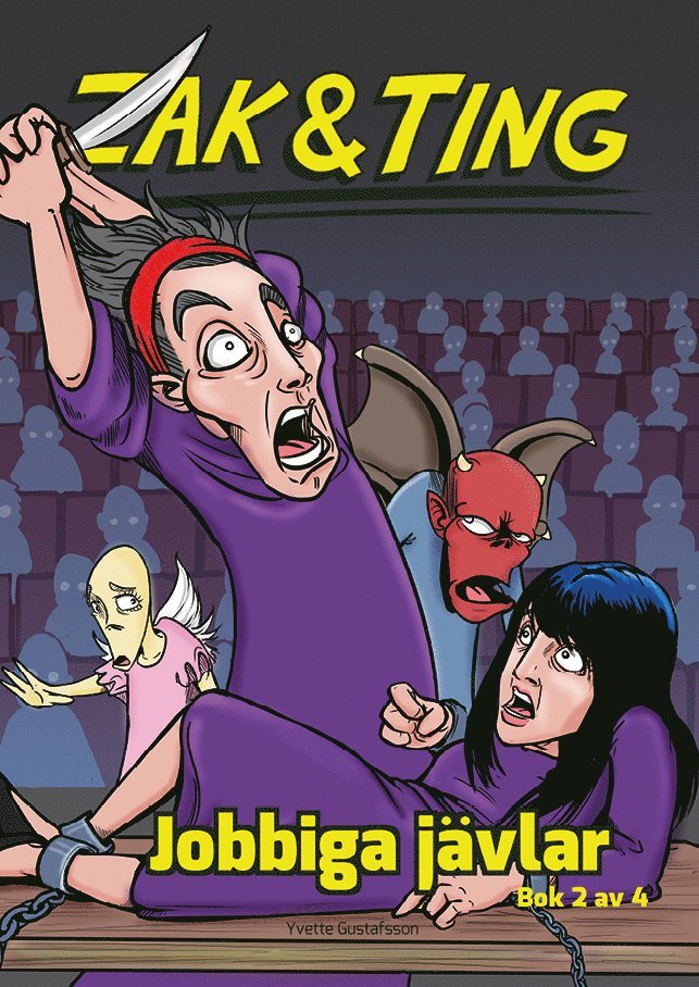 Zak & Ting. Del 2, Jobbiga jävlar