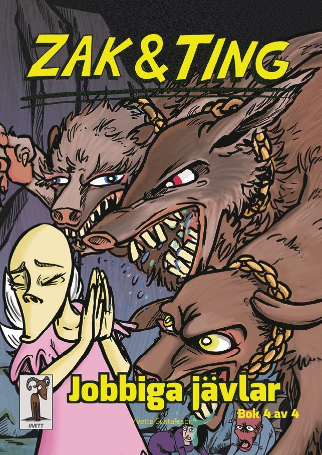 Zak & Ting. Del 4, Jobbiga jävlar