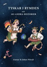bokomslag Tyskar i rymden och 103 andra historier