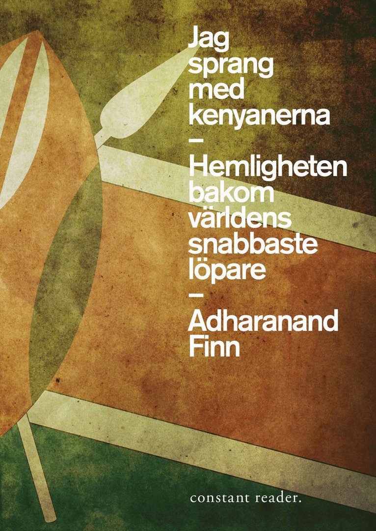 Jag sprang med kenyanerna : hemligheten bakom världens snabbaste löpare