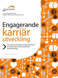 bokomslag Engagemangsguiden : Engagerande ledarskap och karriärutveckling