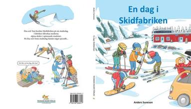 Anders Suneson - En dag i Skidfabriken, Inbunden