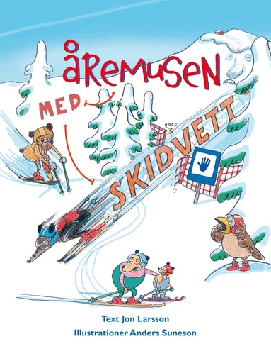 Jon Larsson - Skidvett med Åremusen, Inbunden