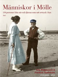 bokomslag Människor i Mölle : 150 personer från när och fjärran som satt avtryck i byn