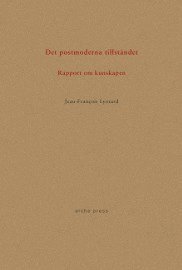 bokomslag Det postmoderna tillståndet : Rapport om kunskapen