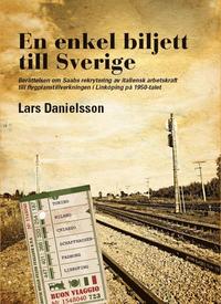 bokomslag En enkel biljett till Sverige