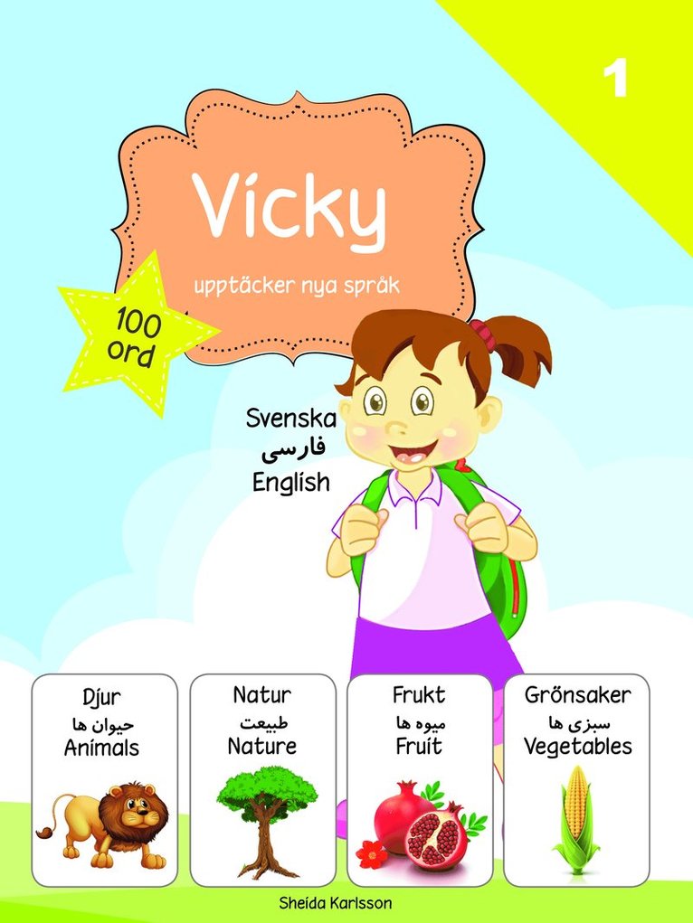 Vicky upptäcker nya språk : svenska / persiska / engelska 1