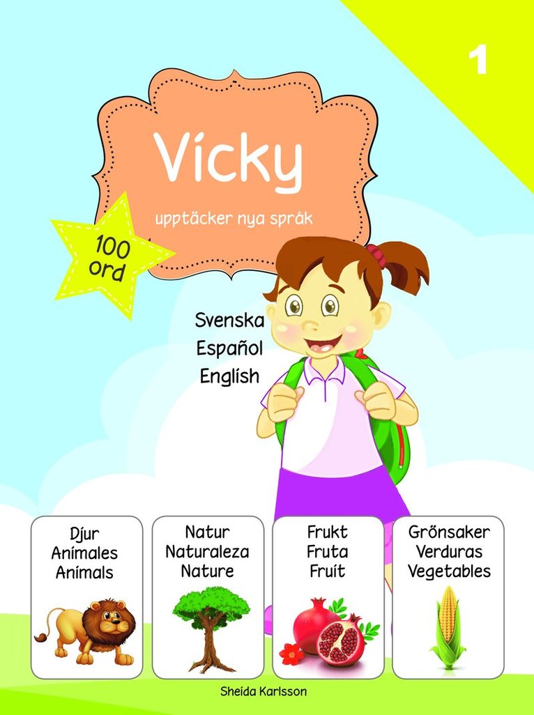 Vicky upptäcker nya språk : svenska / spanska / engelska 1