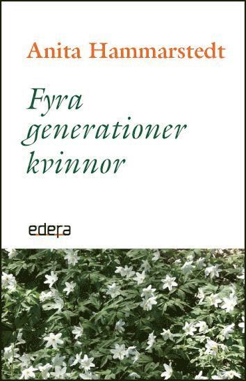 bokomslag Fyra generationer kvinnor