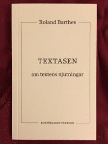 bokomslag Textasen - Om textens njutningar