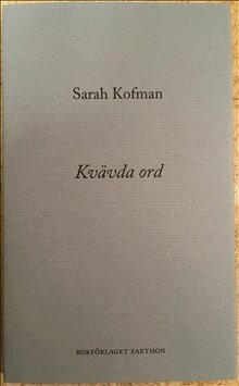 Sarah Kofman - Kvävda ord, Inbunden