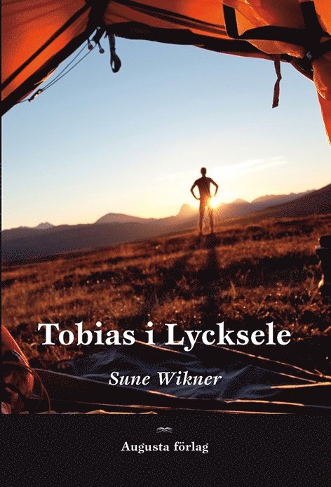 Sune Wikner - Tobias i Lycksele, Inbunden