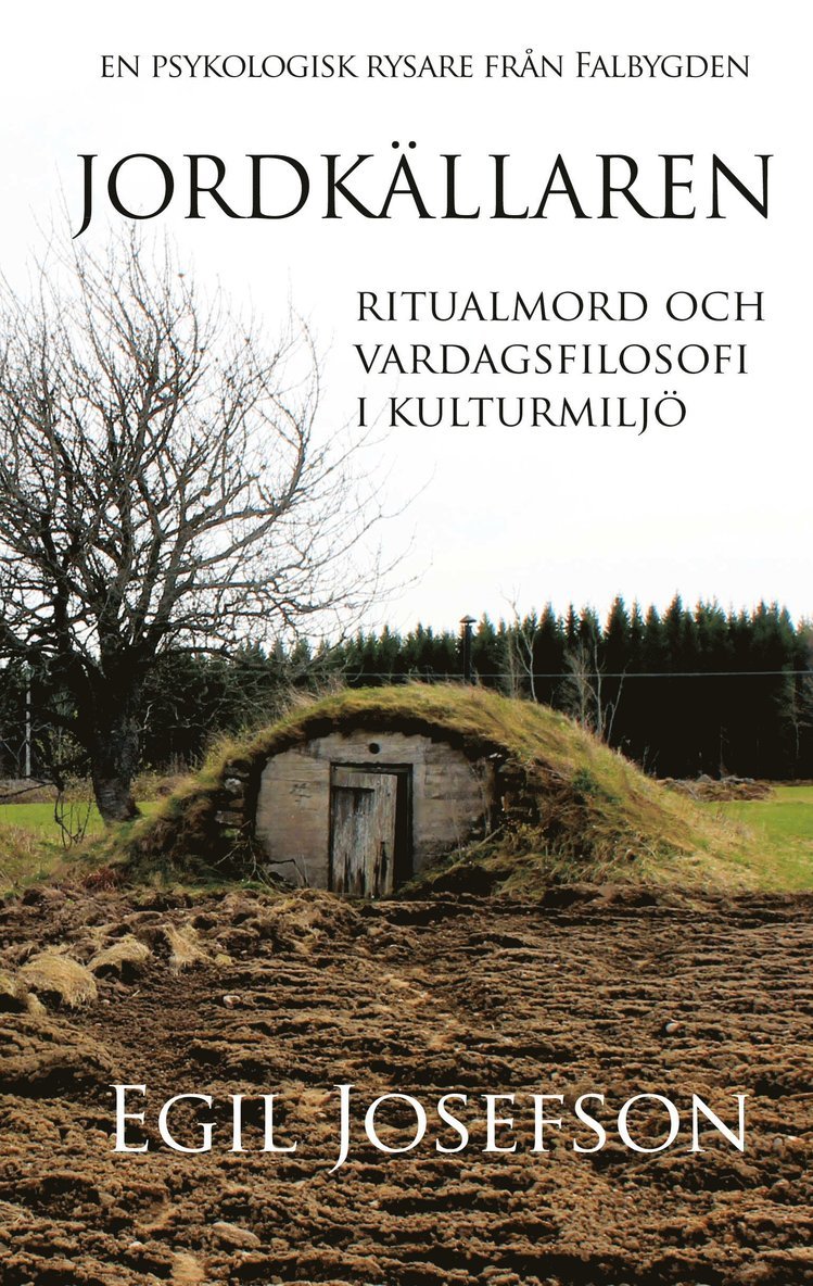 Egil Josefson - Jordkällaren, Inbunden