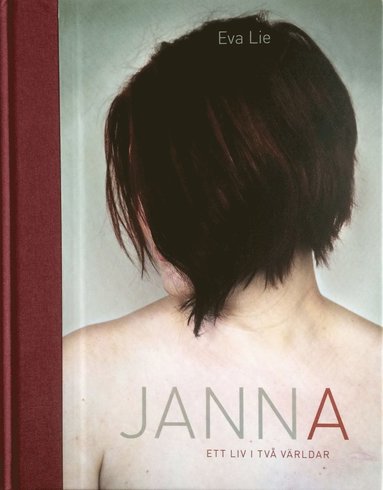 Eva Lie - Janna - ett liv i två världar, Inbunden