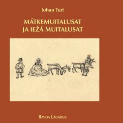 Johan Turi - Mátkemuitalusat ja iežá muitalusat, Kartonnage