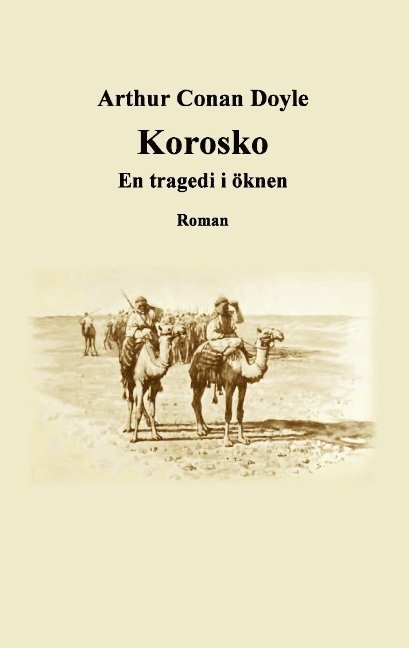 Korosko : En tragedi i öknen 1