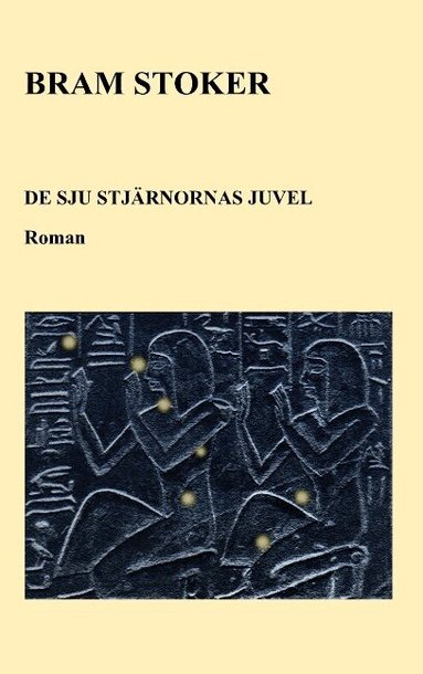 Bram Stoker - De sju stjärnornas juvel, Häftad