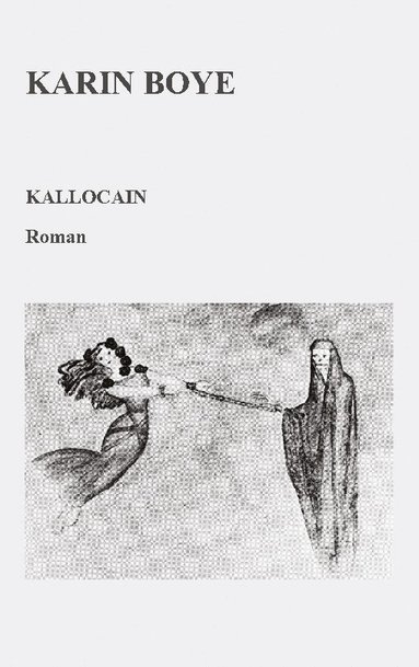 Karin Boye - Kallocain, Häftad