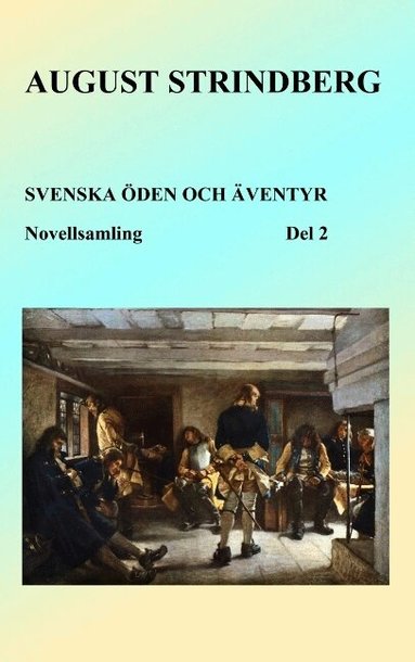 August Strindberg - Svenska öden och äventyr. Del 2, Häftad