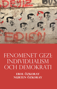 bokomslag Fenomenet Gezi : individualism och demokrati