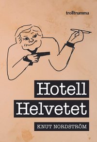 bokomslag Hotell Helvetet