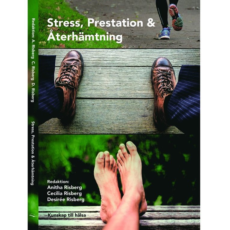Anitha Risberg, Desirée Risberg, Inga–May Sternberg, Ewa Westman - Stress, prestation och återhämtning, Inbunden