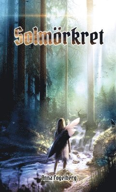 Anna Fogelberg - Solmörkret, Häftad