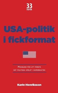 bokomslag USA-politik i fickformat : miniguide för att förstå det politiska spelet i supermakten