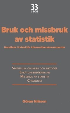 bokomslag Bruk och missbruk av statistik : Handbok i tvivel för informationskonsumenter