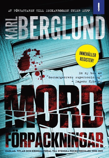 Karl Berglund - Mordförpackningar. Omslag, titlar och kringmaterial till svenska pocketdeckare 1998-2011, Häftad
