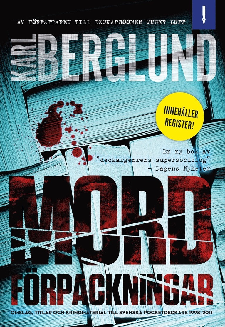 Karl Berglund - Mordförpackningar. Omslag, titlar och kringmaterial till svenska pocketdeckare 1998-2011, Häftad