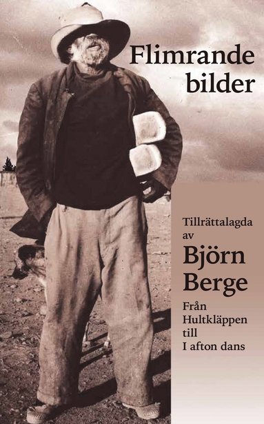 bokomslag Flimrande bilder - tillrättalagda av Björn Berge