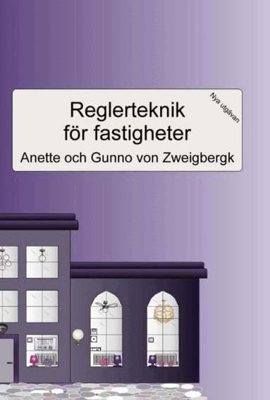 Anette Zweigbergk - Reglerteknik för fastigheter: Andra upplagan, Pocket