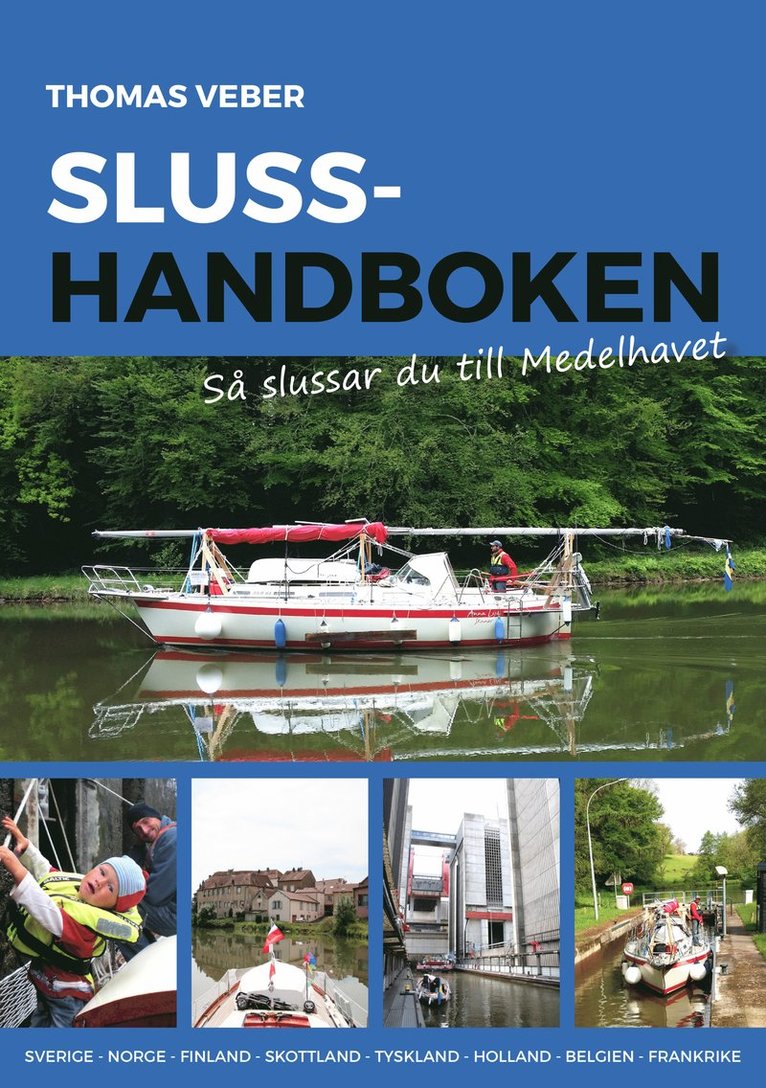 Slusshandboken : så slussar du till Medelhavet