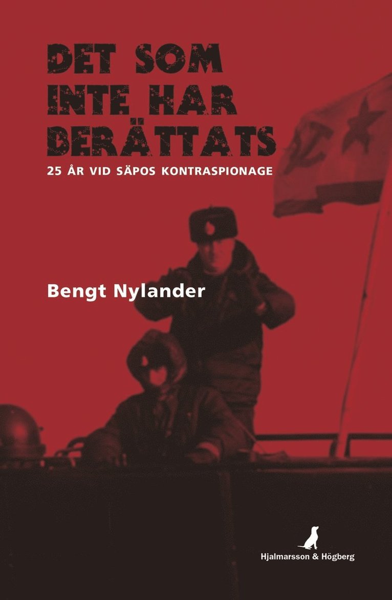 Det som inte har berättats : 25 år vid SÄPOs kontraspionage