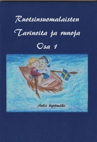 bokomslag Ruotsinsuomalaisten Tarinoita ja runoja osa 1