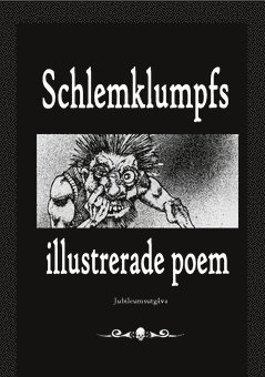 bokomslag Schlemklumpfs illustrerade poem. Volym 1