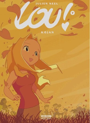 Julien Neel - Lou 7. Kojan, Inbunden