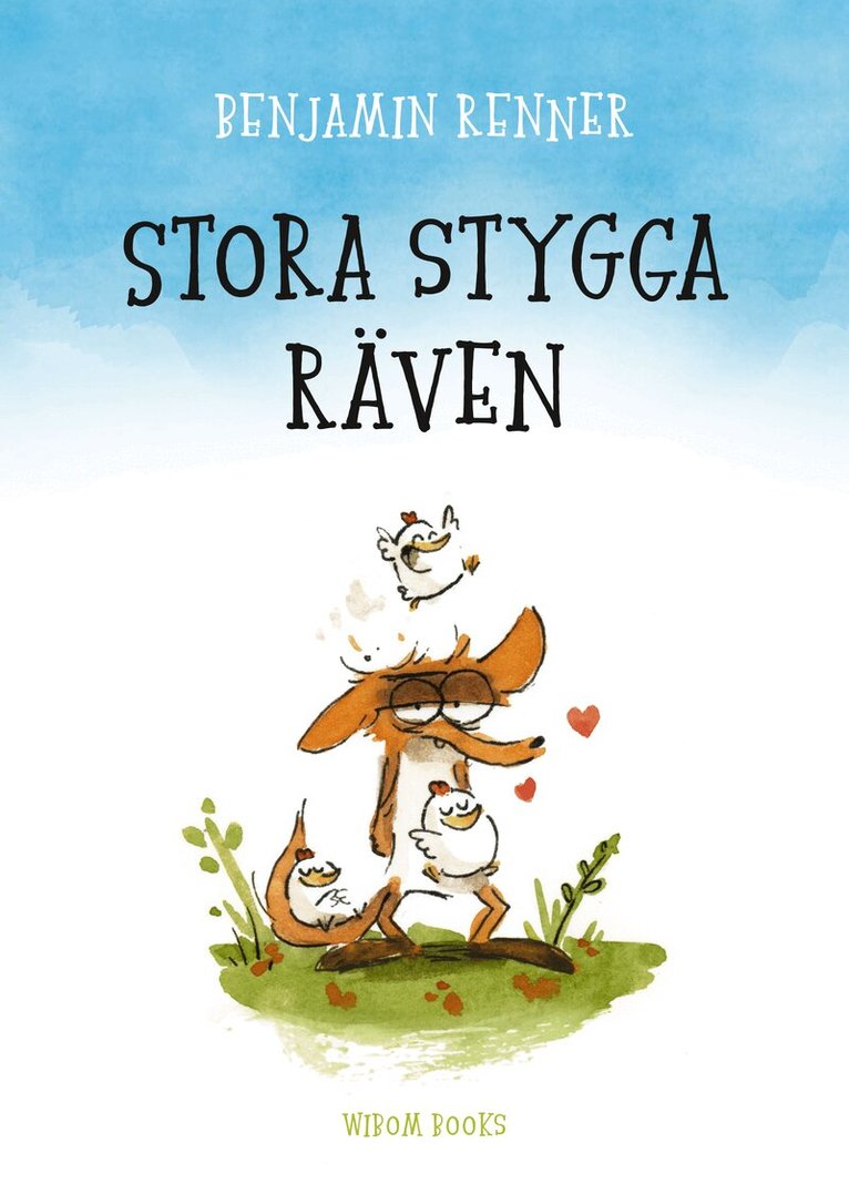 Benjamin Renner - Stora stygga räven, Häftad