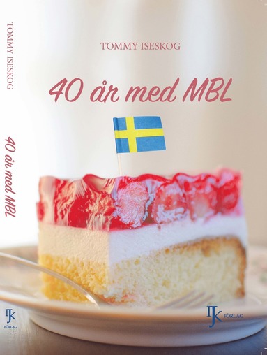 bokomslag 40 år med MBL