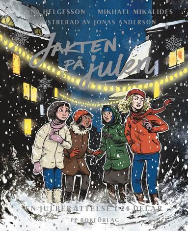 Anna Helgesson, Mikhael Mikalides - Jakten på julen - En julberättelse i 24 kapitel, Inbunden