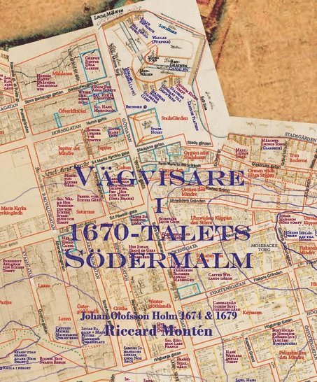Riccard Montén - Vägvisare i 1670-talets Södermalm, Inbunden